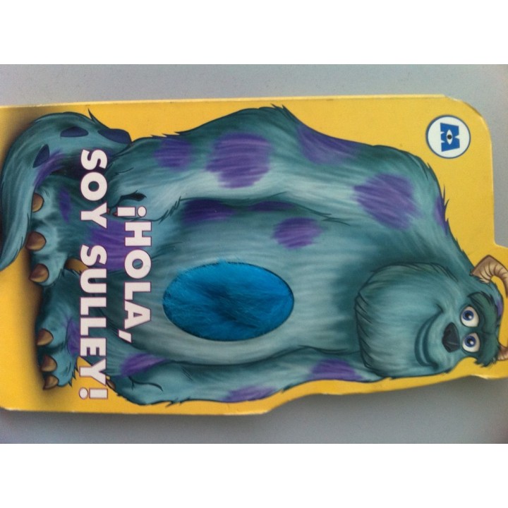 DISNEY PIXAR. MONSTRUOS S.A. Hola, Soy Sulley.